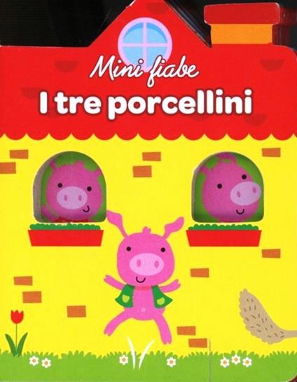 I tre porcellini. Ediz. illustrata - copertina