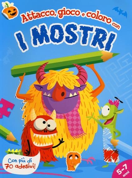 Attacco, gioco e coloro con i mostri. Con adesivi - copertina