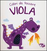 Viola. Colori da toccare