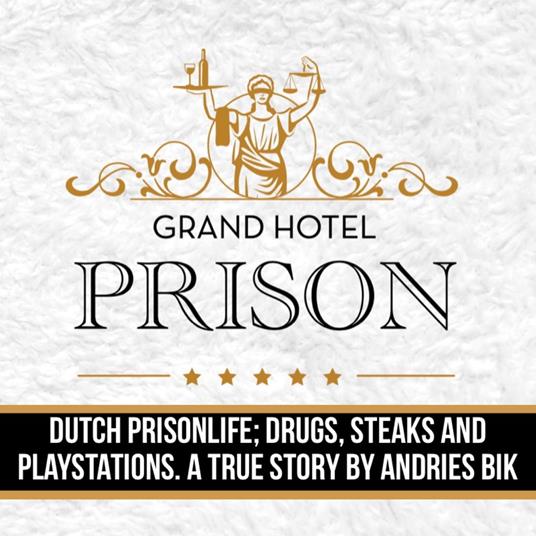 Grand Hotel Prison