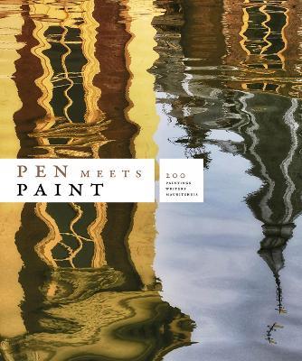 Pen Meets Paint: 200 Years Mauritshuis, 200 Writers, 200 Paintings - cover