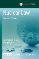 Nuclear Law: The Global Debate - cover