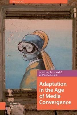 Adaptation in the Age of Media Convergence - cover