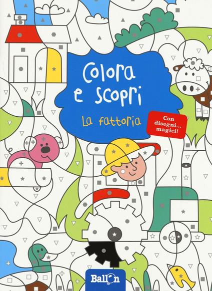 La fattoria. Colora e scopri. Ediz. illustrata - copertina