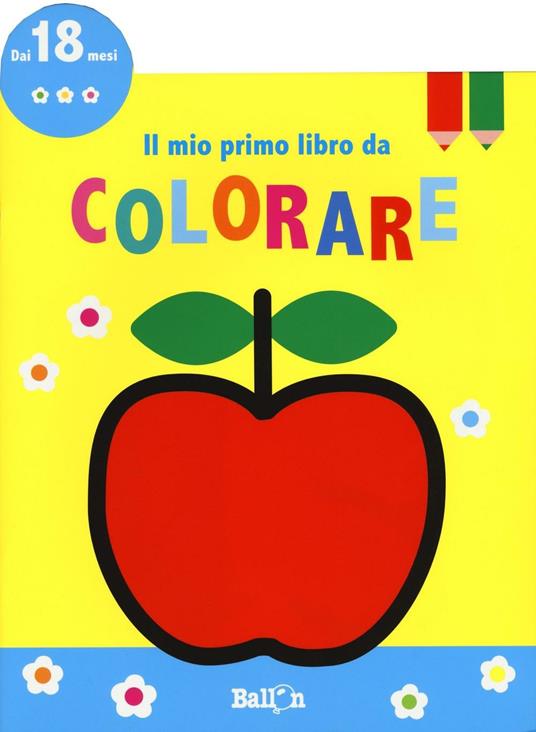 Il mio primo libro da colorare. Ediz. a colori. Vol. 4 - Libro - Ballon 