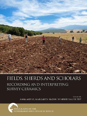 Fields, Sherds and Scholars. Recording and Interpreting Survey Ceramics - cover