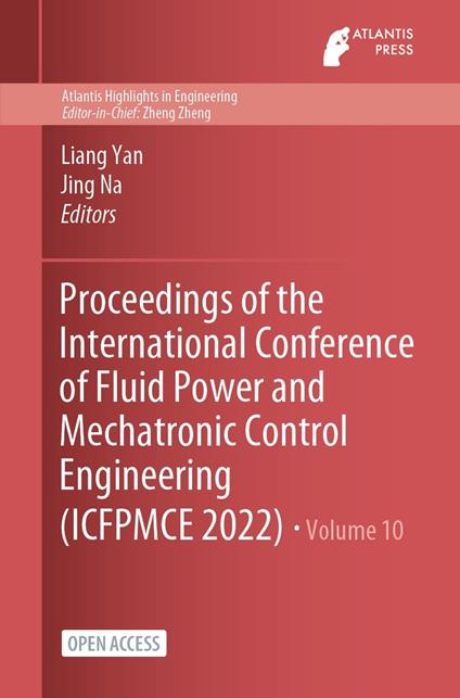 Proceedings of the International Conference of Fluid Power and Mechatronic Control Engineering (ICFPMCE 2022)