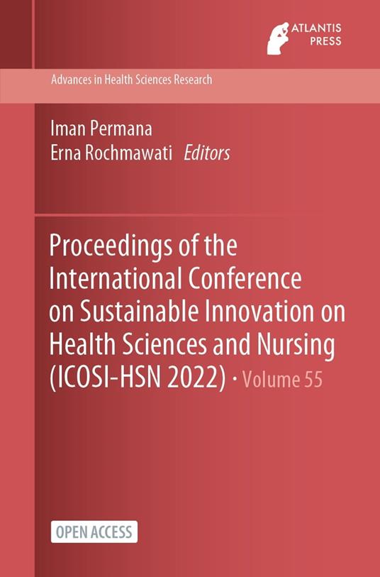 Proceedings of the International Conference on Sustainable Innovation on Health Sciences and Nursing (ICOSI-HSN 2022)