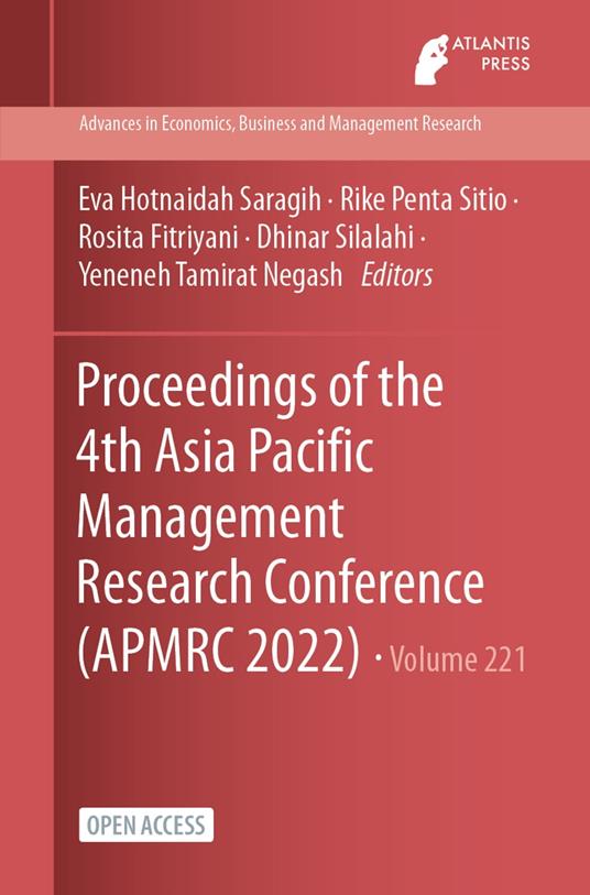 Proceedings of the 4th Asia Pacific Management Research Conference (APMRC 2022)