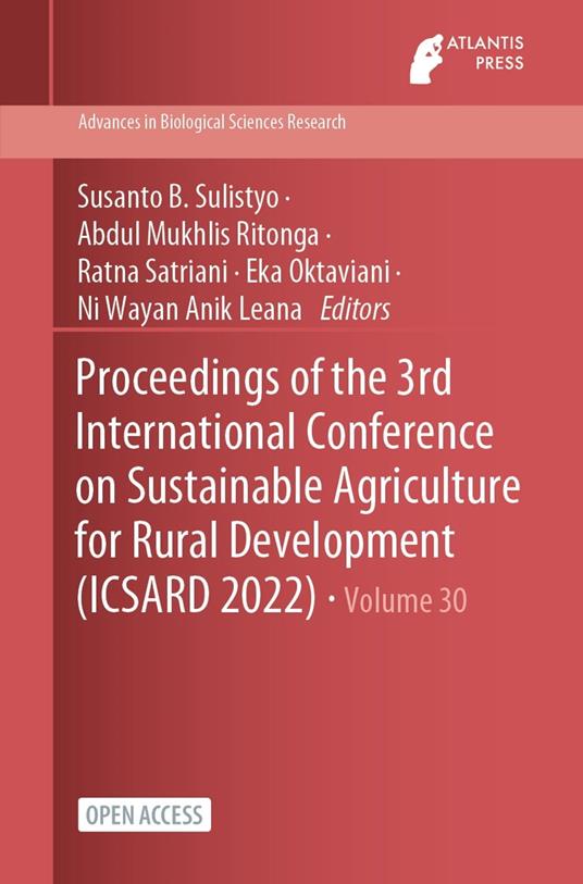 Proceedings of the 3rd International Conference on Sustainable Agriculture for Rural Development (ICSARD 2022)