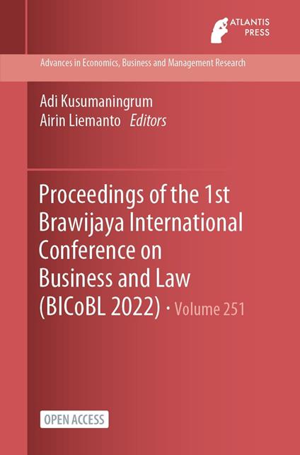 Proceedings of the 1st Brawijaya International Conference on Business and Law (BICoBL 2022)