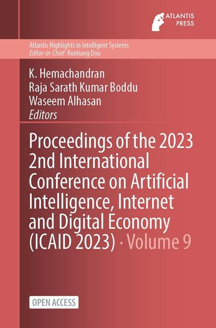 Proceedings of the 2023 2nd International Conference on Artificial Intelligence, Internet and Digital Economy (ICAID 2023)