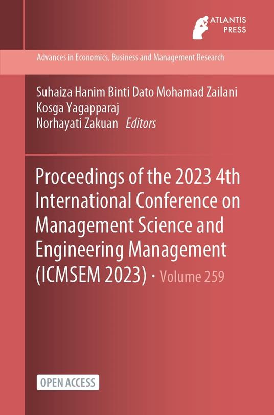 Proceedings of the 2023 4th International Conference on Management Science and Engineering Management (ICMSEM 2023)