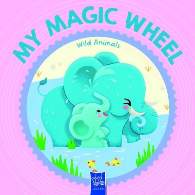 Wild Animals (My Magic Wheel) - cover