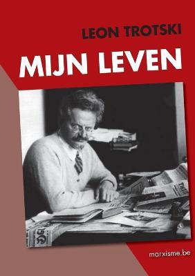 Trotski: Mijn Leven - Leon Trotsky - cover