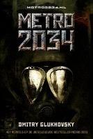 Metro 2034 - Dmitry Glukhovsky - cover