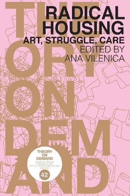 Radical Housing: Art, Struggle, Care - cover