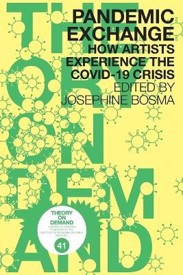 Pandemic Exchange: How Artists Experience the COVID-19 Crisis - cover
