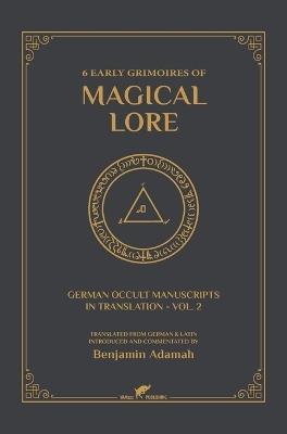 6 Early Grimoires of Magical Lore - cover