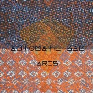 Arcs - Vinile LP di Automatic Sam