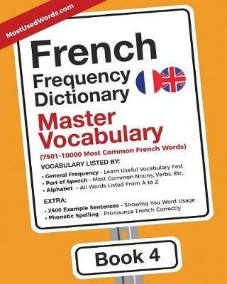 French Frequency Dictionary - Master Vocabulary: 7501-10000 Most Common French Words - Mostusedwords - cover