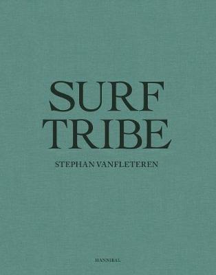 Surf Tribe - Stephan Vanfleteren - cover
