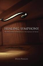 Healing Symphony: My Discovery of Healing in the Silence of Music