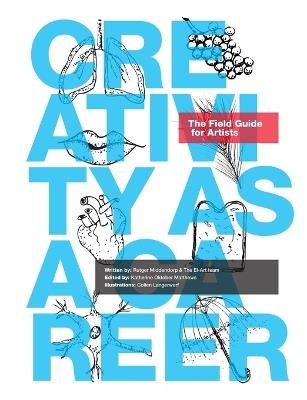 Creativity as a Career: The Field Guide for Artists - Rutger Middendorp - cover