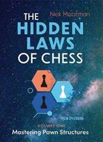 The Hidden Laws of Chess: Mastering Pawn Structures