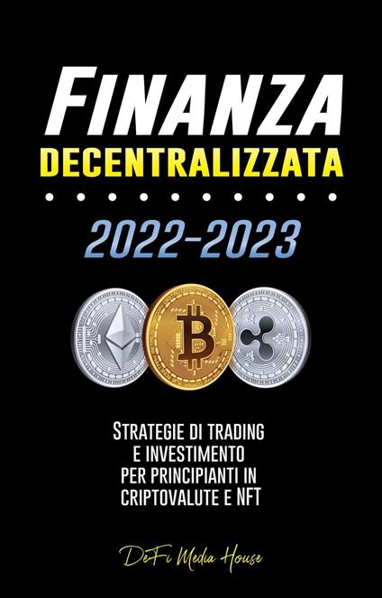 Finanza decentralizzata - DeFi Media House - ebook