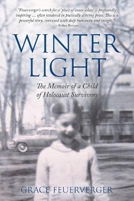 Winter Light: The Memoir of a Child of Holocaust Survivors - Grace Feuerverger - cover