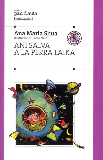 Ani salva a la perra Laika - Ana María Shua - ebook