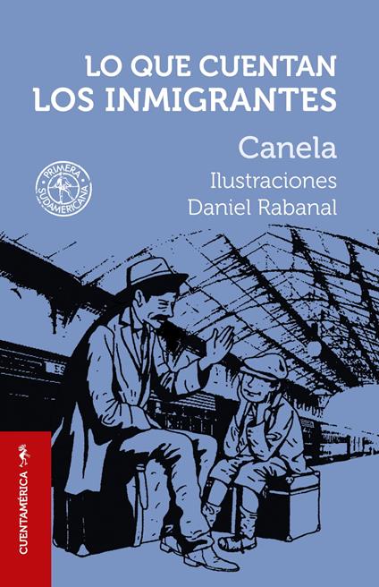 Lo que cuentan los inmigrantes - CANELA - ebook