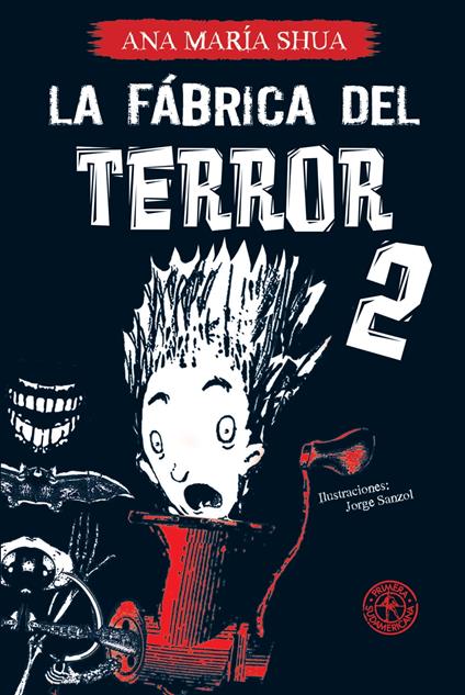 La fábrica del terror 2 - Ana María Shua - ebook