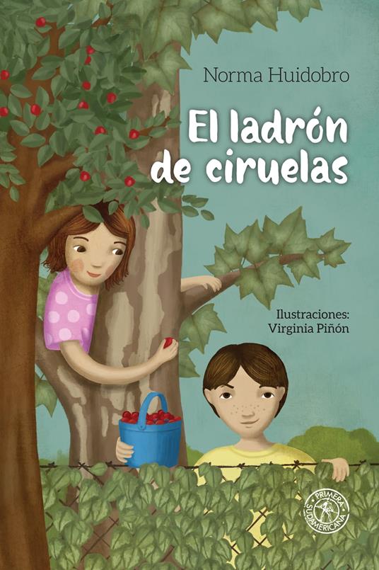 El ladrón de ciruelas - Norma Huidobro - ebook