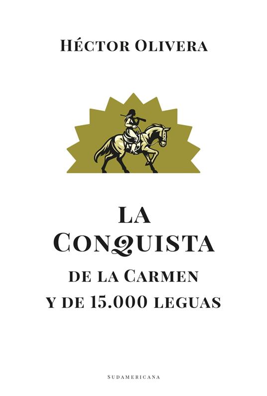 La conquista de la Carmen y de 15.000 leguas