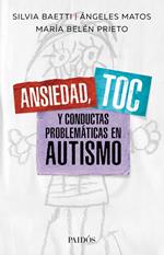 Ansiedad, TOC y conductas problemáticas en autismo