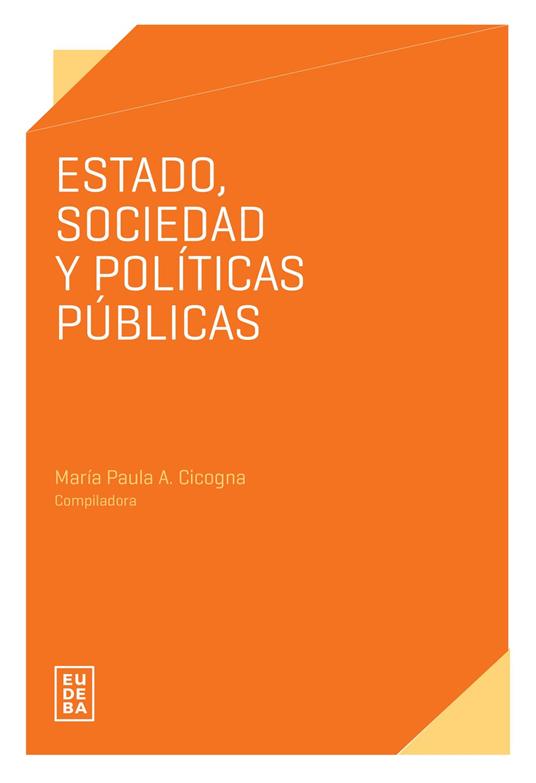 Estado, sociedad y políticas públicas