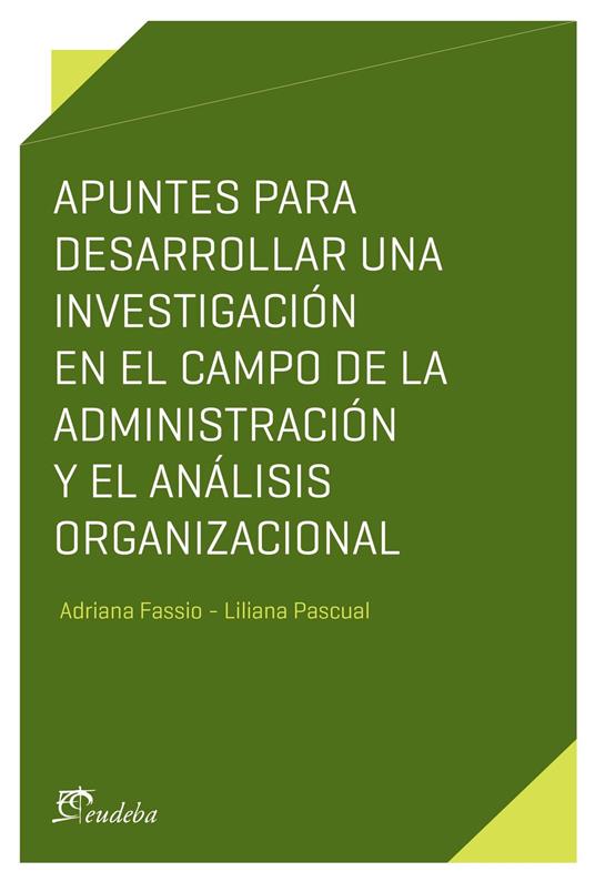 Apuntes para desarrollar una investigación en el campo de la administración y el análisis organizacional