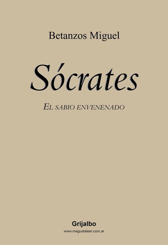 Sócrates. El sabio envenenado