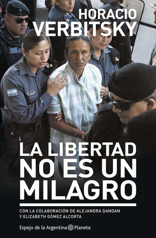 La libertad no es un Milagro