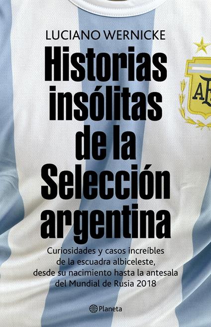 Historias insólitas de la selección argentina