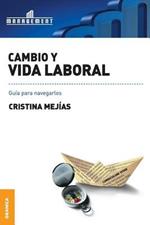 Cambio y Vida Laboral: Guia para navegarlos