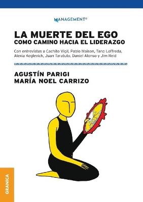 Muerte del ego, La - NOEL CARRIZO,AGUSTÍN PARIGI - cover