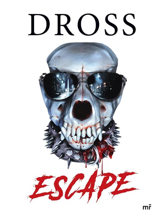 Escape - Dross - ebook
