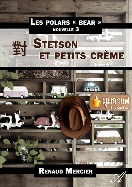 Stetson et petits crème