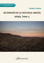 Les enfants de la Nouvelle-Arkaïa