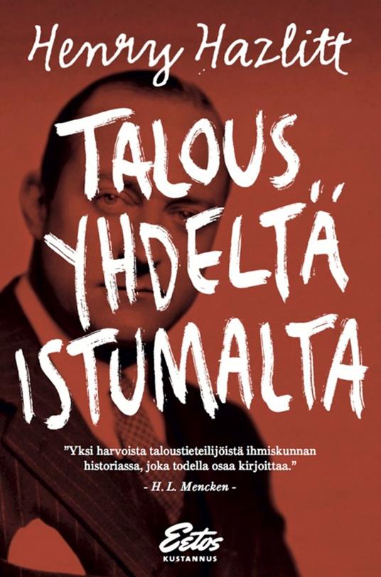 Talous yhdeltä istumalta - Henry Hazlitt - ebook