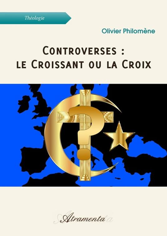 Controverses : le Croissant ou la Croix