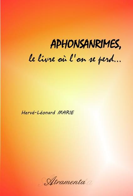 Aphonsanrimes, le livre où l'on se perd...